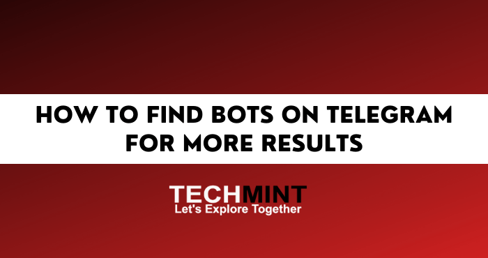 How To Find Bots On Telegram For More Results