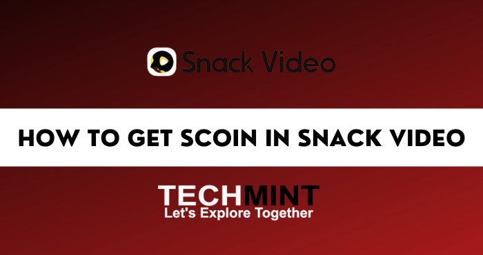 How To Get Scoin In Snack Video