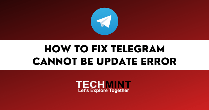 How to Fix Telegram Cannot Be Update