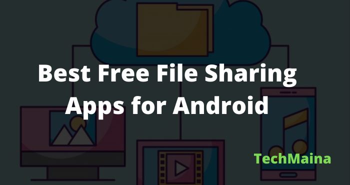 Best Free File Sharing Apps for Android Best Free File Sharing Apps for Android