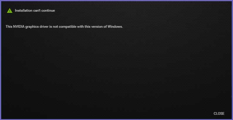 Cause NVIDIA Graphics Not Compatible With This Version of Windows