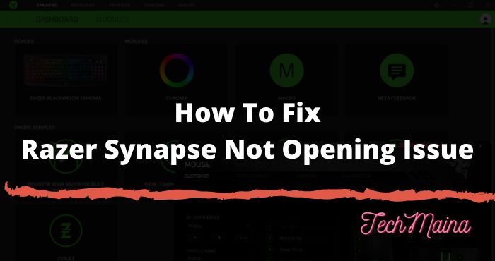 How To Fix Razer Synapse Not Opening Issue How To Fix Razer Synapse Not Opening Issue