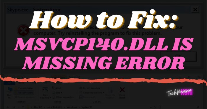 How to Fix Msvcp140.dll Is Missing Error On Windows 10 How to Fix Msvcp140.dll Is Missing Error On Windows 10