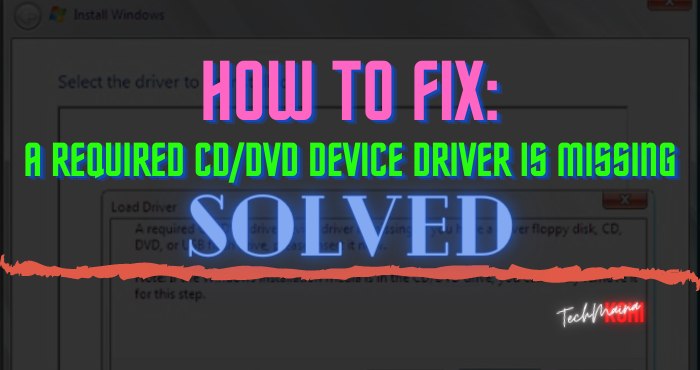 How to Fix_ A Required CD_DVD Device Driver is Missing How to Fix_ A Required CD_DVD Device Driver is Missing