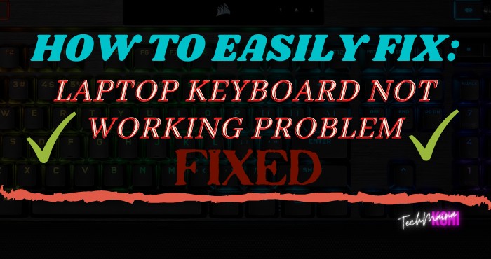 How To Fix Laptop Keyboard Not Working Problem How To Fix Laptop Keyboard Not Working Problem