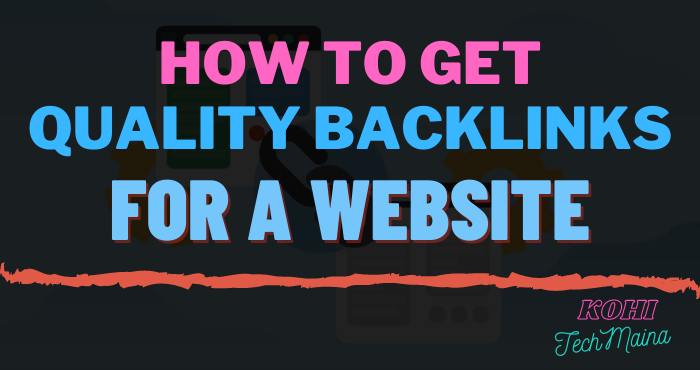 How to Get Quality Backlinks How to Get Quality Backlinks
