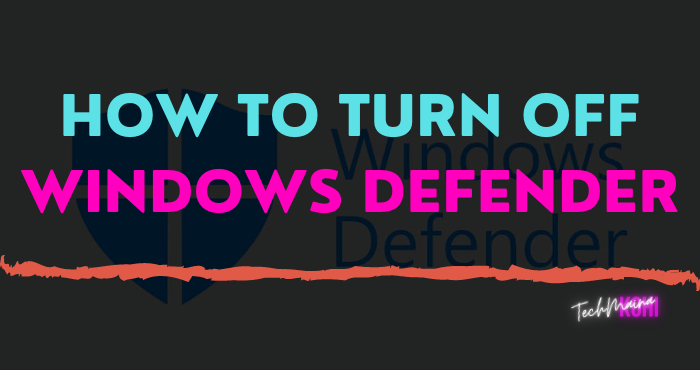 How to Turn Off Windows Defender In Windows 10 How to Turn Off Windows Defender In Windows 10