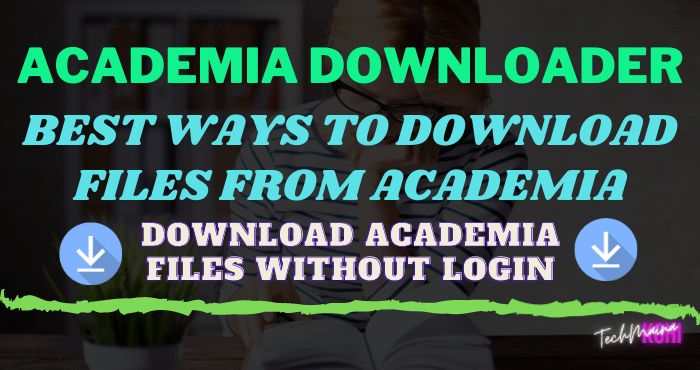Academia Downloader Best Ways to Download Files From Academia Academia Downloader Best Ways to Download Files From Academia