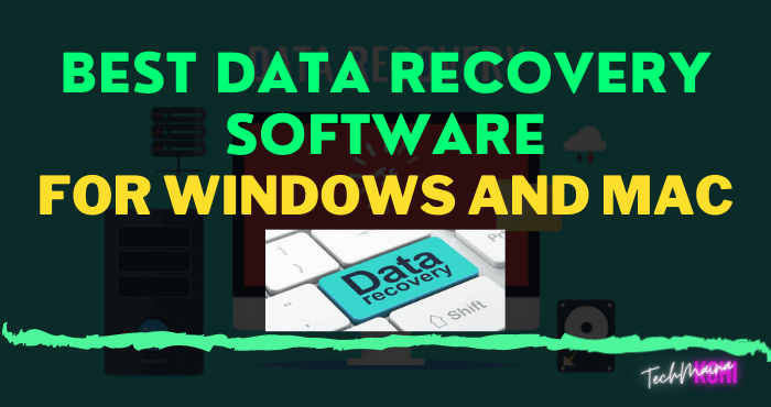 Best Data Recovery Software For Windows And Mac
