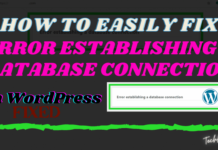 Fixed: Error Establishing A Database Connection In WordPress How to Fix Error Establishing A Database Connection In WordPress
