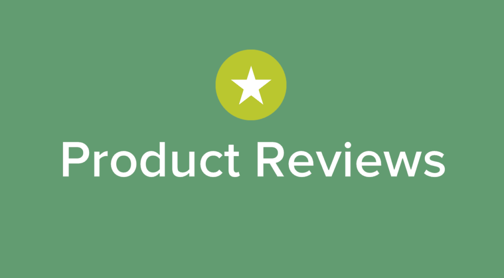 Product Reviews Product Reviews