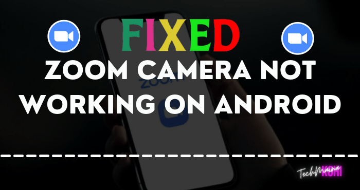 How To Fix Zoom Camera Not Working On Android How To Fix Zoom Camera Not Working On Android