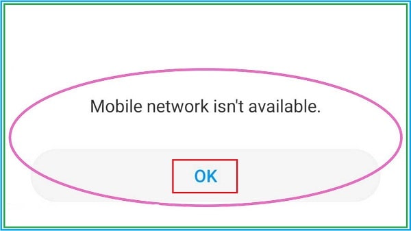 Mobile Network Not Available Mobile Network Not Available