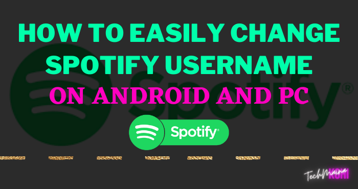 How To Change Spotify Username How To Change Spotify Username
