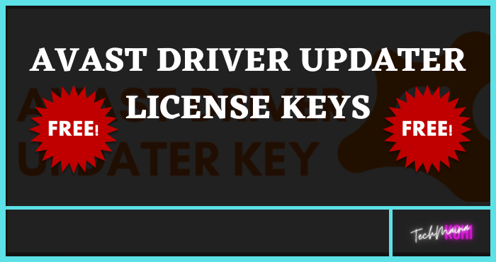 Avast Driver Updater License Keys Avast Driver Updater License Keys