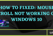 How To Fix: Mouse Scroll Not Working On Windows 10 How To Fix Mouse Scroll Not Working On Windows 10