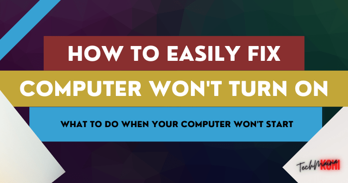 How to Fix Computer Won’t Turn On