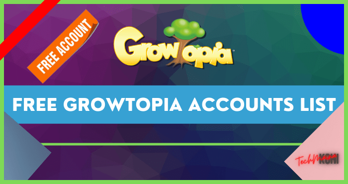 Free Growtopia Accounts List Free Growtopia Accounts List