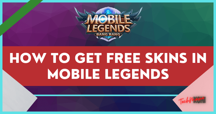 How to Get Free Skins in Mobile Legends How to Get Free Skins in Mobile Legends