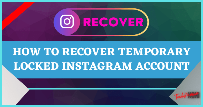 How to Recover Temporary Locked Instagram Account How to Recover Temporary Locked Instagram Account
