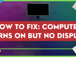 How to Fix Computer Turns on But No Display
