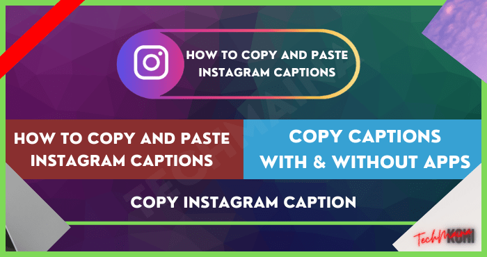 How to Copy And Paste Instagram Captions With & Without Apps How to Copy And Paste Instagram Captions With & Without Apps