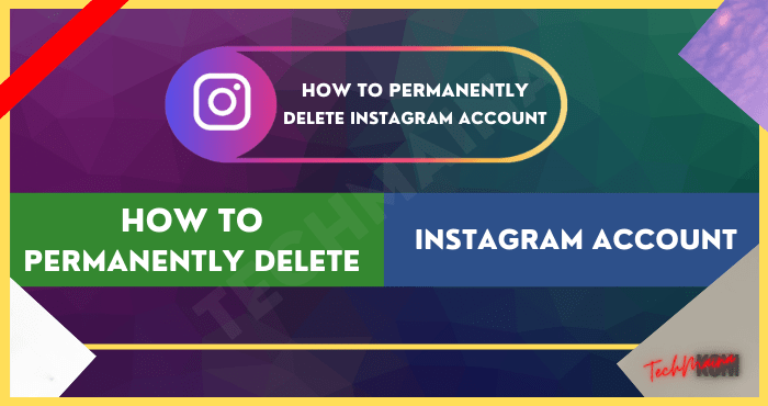 How to Permanently Delete Instagram Account How to Permanently Delete Instagram Account