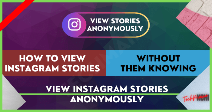 How to View Instagram Stories Without Them Knowing How to View Instagram Stories Without Them Knowing