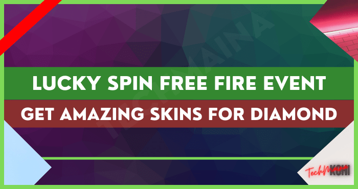 Lucky Spin Free Fire Event Get Amazing Skins Lucky Spin Free Fire Event Get Amazing Skins