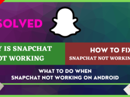 What To Do When Snapchat Not Working on Android