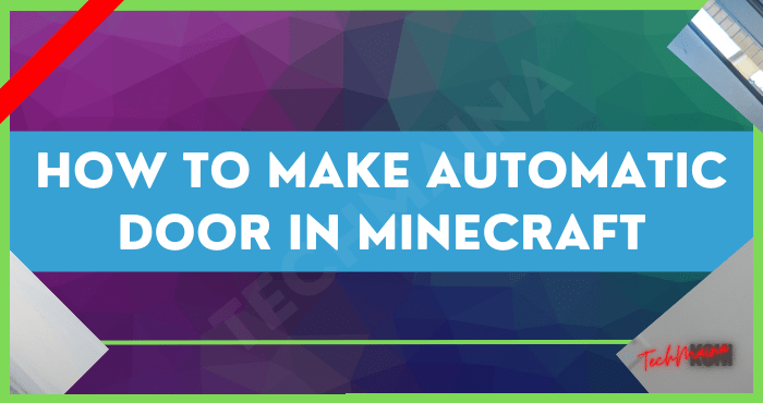 How to Make Automatic Door in Minecraft How to Make Automatic Door in Minecraft