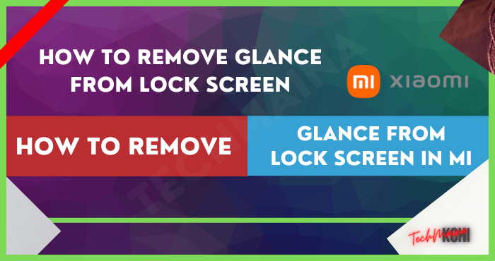How to Remove Glance from Lock Screen in MI How to Remove Glance from Lock Screen in MI