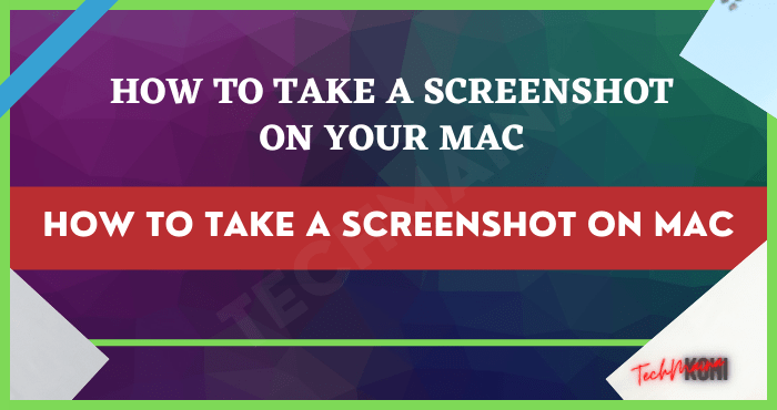 How to Take a Screenshot on Mac