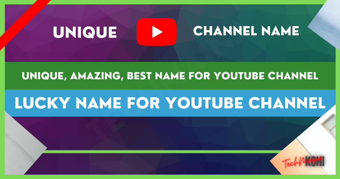 Lucky Name for YouTube Channel Ideas Lucky Name for YouTube Channel Ideas