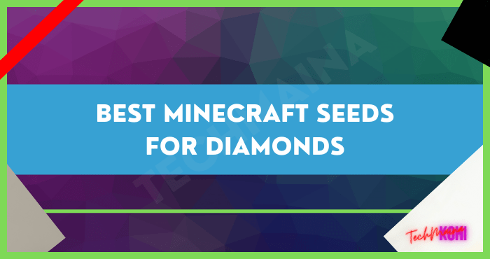 Best Minecraft Seeds for Diamonds Best Minecraft Seeds for Diamonds