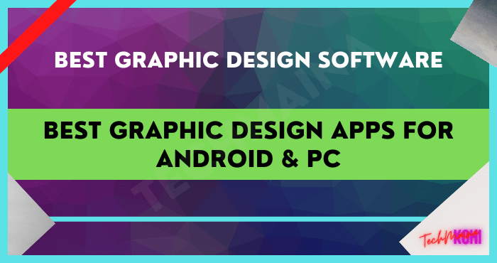Best Graphic Design Apps for Android & PC Best Graphic Design Apps for Android & PC