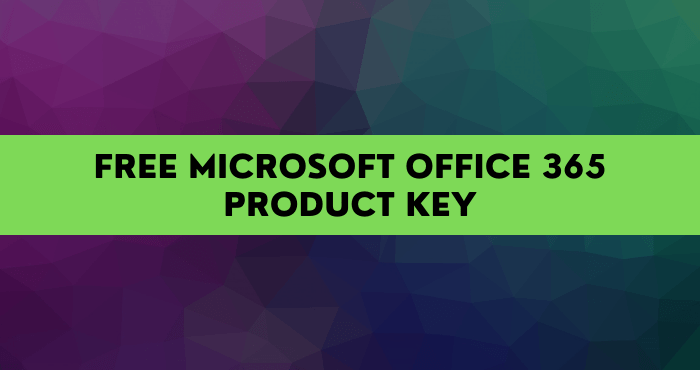 Free Microsoft Office 365 Product Key Free Microsoft Office 365 Product Key