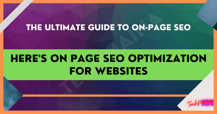 Here's On Page SEO Optimization For Websites Here's On Page SEO Optimization For Websites