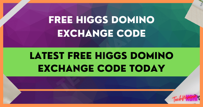 Latest Free Higgs Domino Exchange Code Today