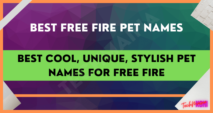 Best Cool, Unique, Stylish Pet Names for Free Fire Best Cool, Unique, Stylish Pet Names for Free Fire