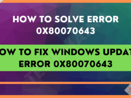 How to Fix Windows Update Error 0x80070643