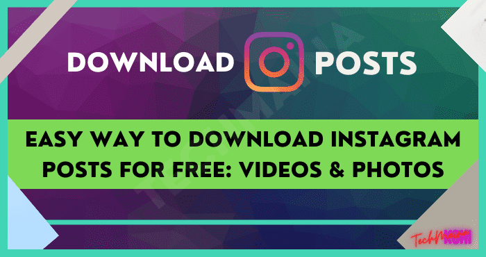 Easy Way to Download Instagram Posts For Free Videos & Photos Easy Way to Download Instagram Posts For Free Videos & Photos
