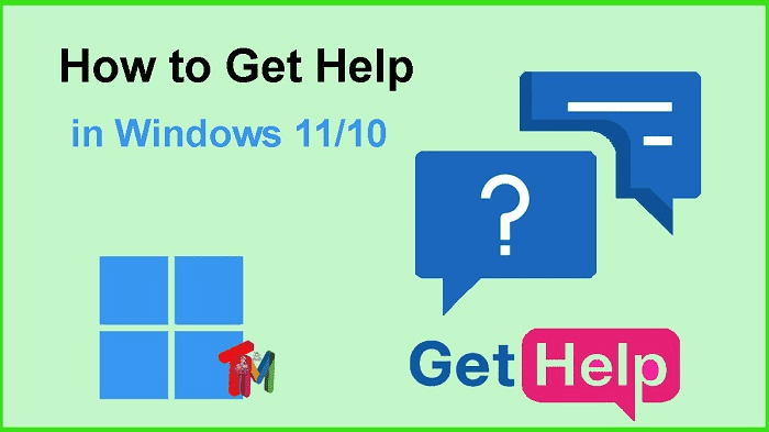 How to Get Help in Windows 11 or 10 How to Get Help in Windows 11 or 10