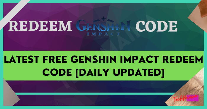 Latest Free Genshin Impact Redeem Code Latest Free Genshin Impact Redeem Code