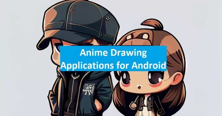 Best Anime Drawing Applications for Android